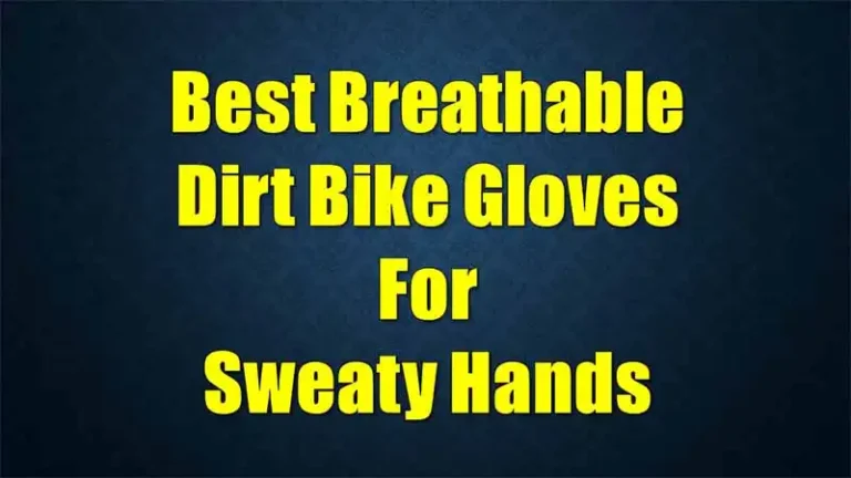 best-breathable-dirt-bike-gloves-for-sweaty-hands