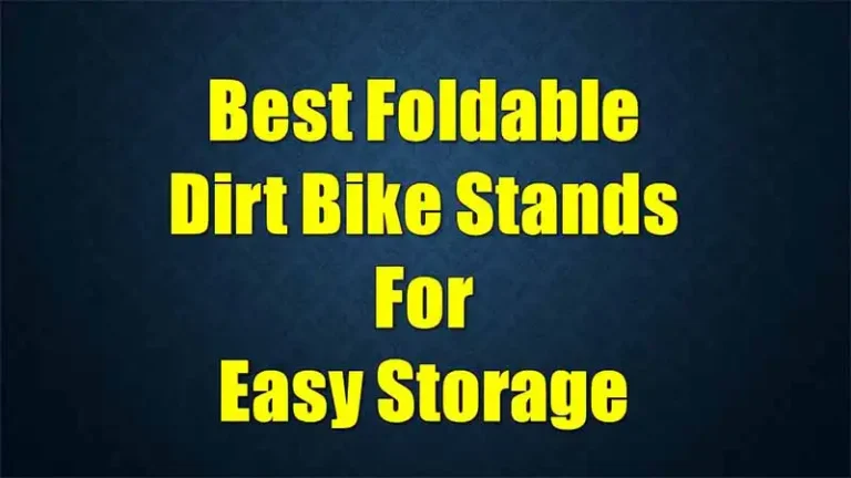 best-foldable-dirt-bike-stands-for-easy-storage